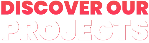 Discover our projects